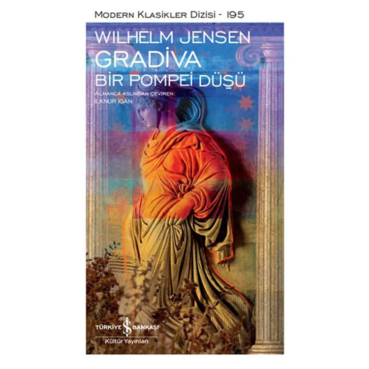 GRADİVA BİR POMPEİ DÜŞÜ - MODERN KLASİKLER 195