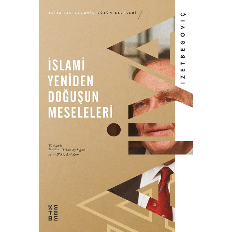 İSLAMİ YENİDEN DOĞUŞUN MESELELERİ