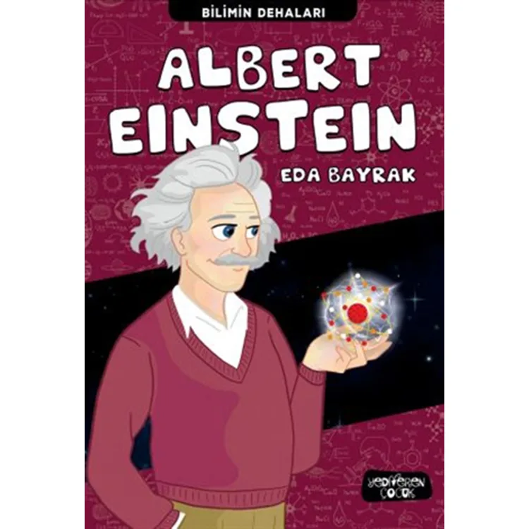 BİLİMİN DEHALARI - ALBERT EINSTEIN