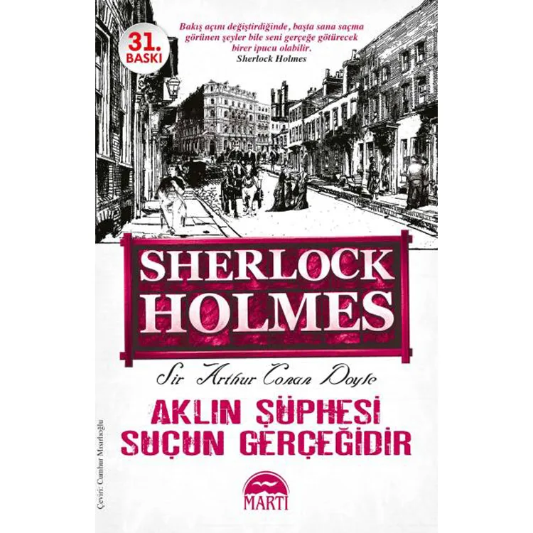 SHERLOCK HOLMES AKLIN ŞÜPHESİ SUÇUN GERÇEĞİDİR
