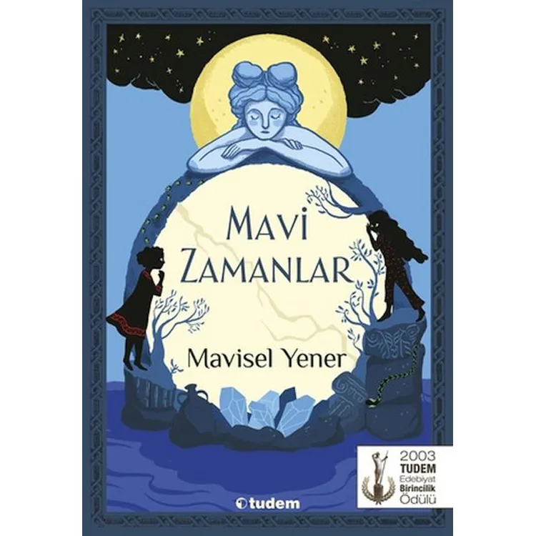 MAVİ ZAMANLAR