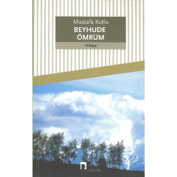 BEYHUDE ÖMRÜM