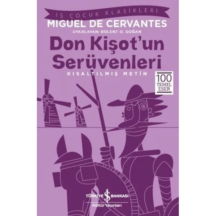 DON KİŞOT 'UN SERÜVENLERİ - KISALTILMIŞ METİN