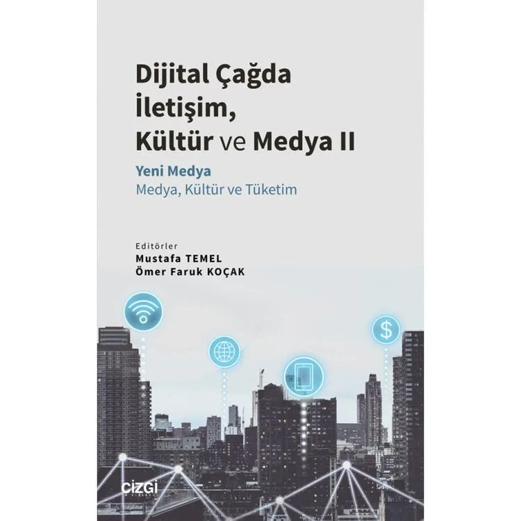 DİJİTAL ÇAĞDA İLETİŞİM, KÜLTÜR VE MEDYA 2
