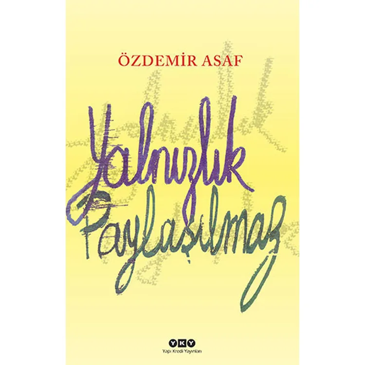 YALNIZLIK PAYLAŞILMAZ