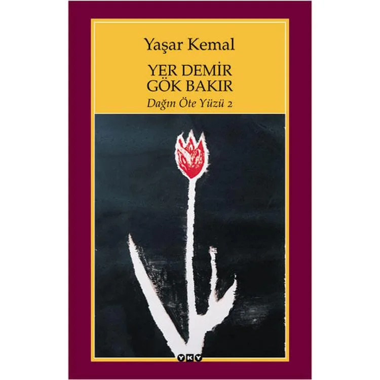 YER DEMİR GÖK BAKIR DAĞIN ÖTE YÜZÜ - 2