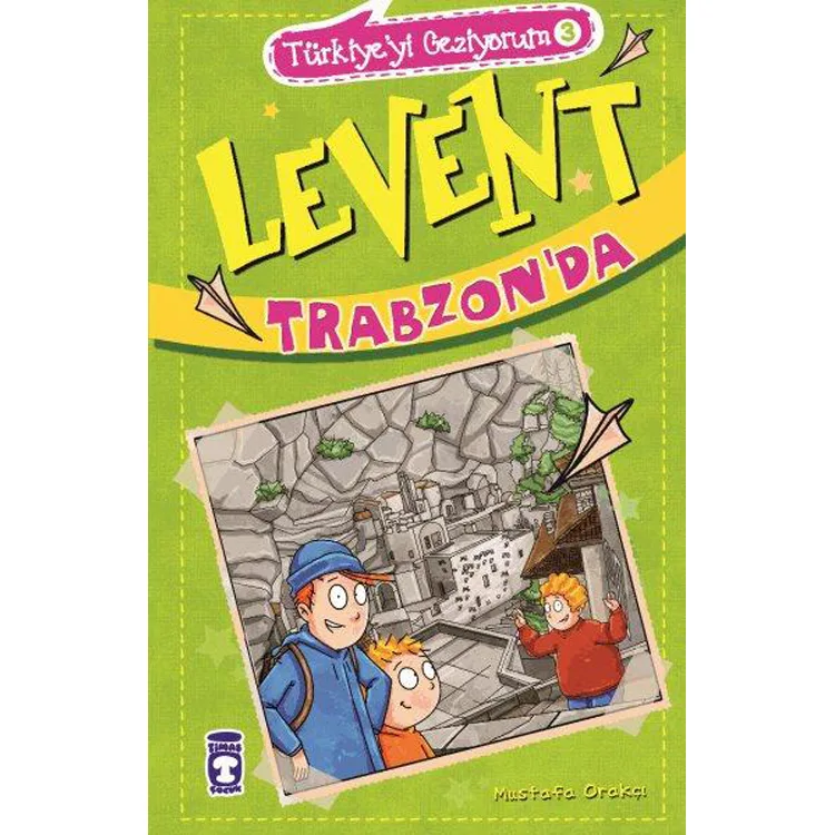 LEVENT TÜRKİYE'Yİ GEZİYORUM 03 LEVENT TRABZON'DA