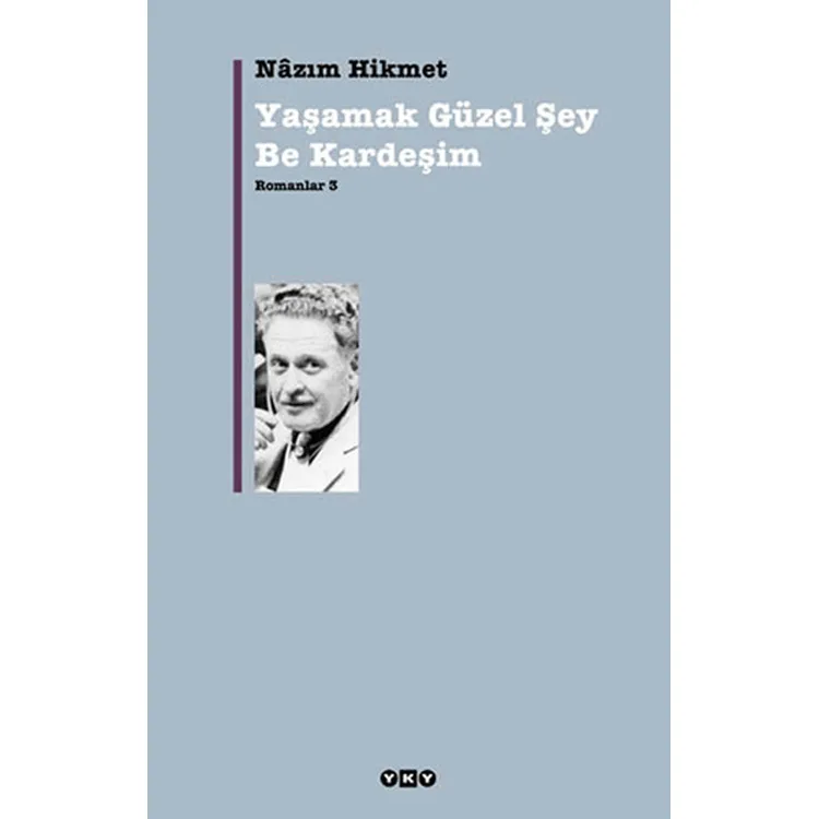 YAŞAMAK GÜZEL ŞEY BE KARDEŞİM