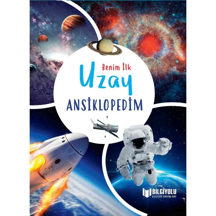 BENİM İLK UZAY ANSİKLOPEDİM ( CİLTLİ SERT KAPAK )