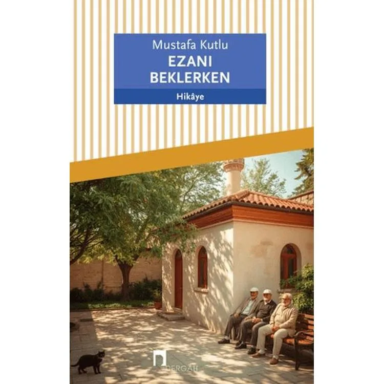 EZANI BEKLERKEN