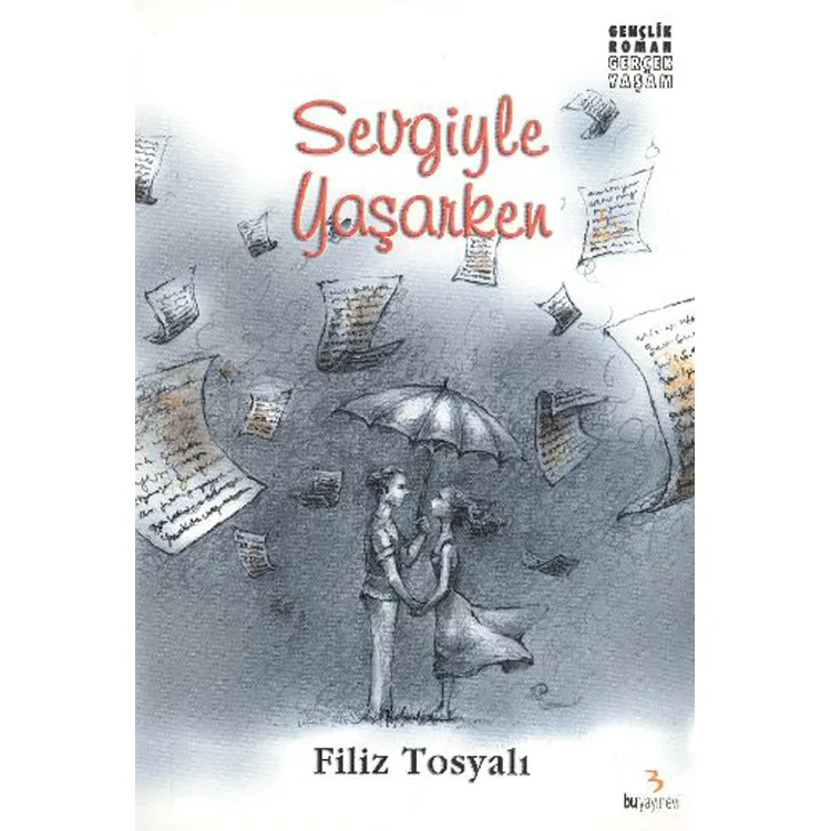 SEVGİYLE YAŞARKEN