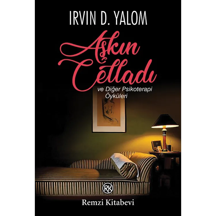 AŞKIN CELLADI VE DİĞER PSİKOTERAPİ ÖYKÜLERİ