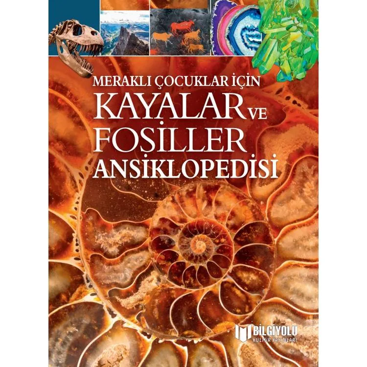 MERAKLI ÇOCUKLAR İÇİN KAYALAR VE FOSİLLER ANSİKLOPEDİSİ ( CİLTLİ SERT KAPAK )