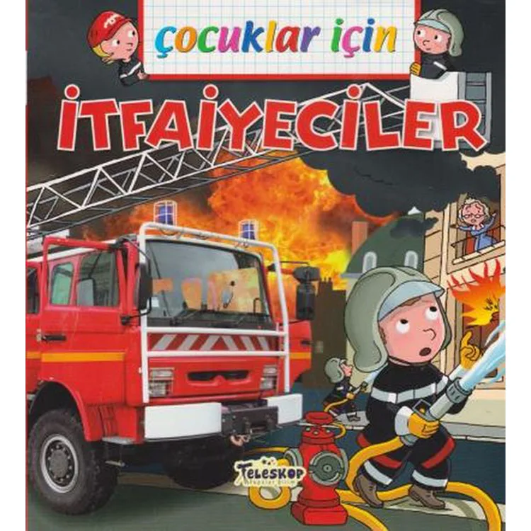 ÇOCUKLAR İÇİN - İTFAİYECİLER