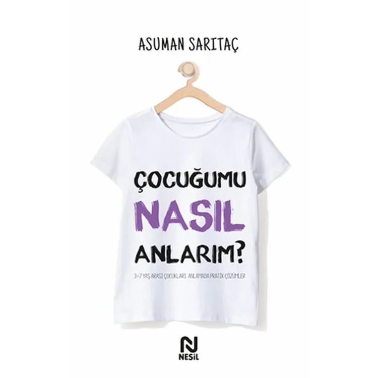 ÇOCUĞUMU NASIL ANLARIM?