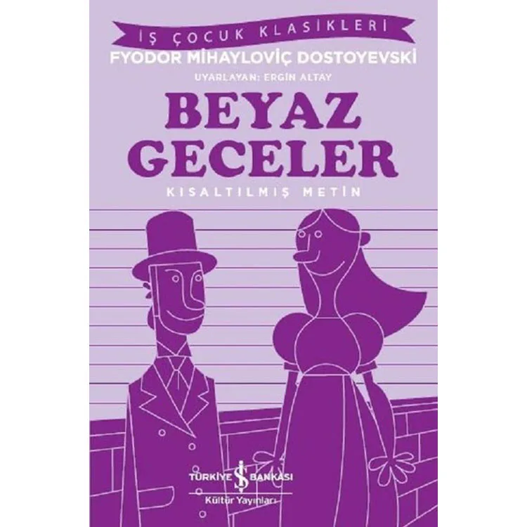 BEYAZ GECELER - KISALTILMIŞ METİN