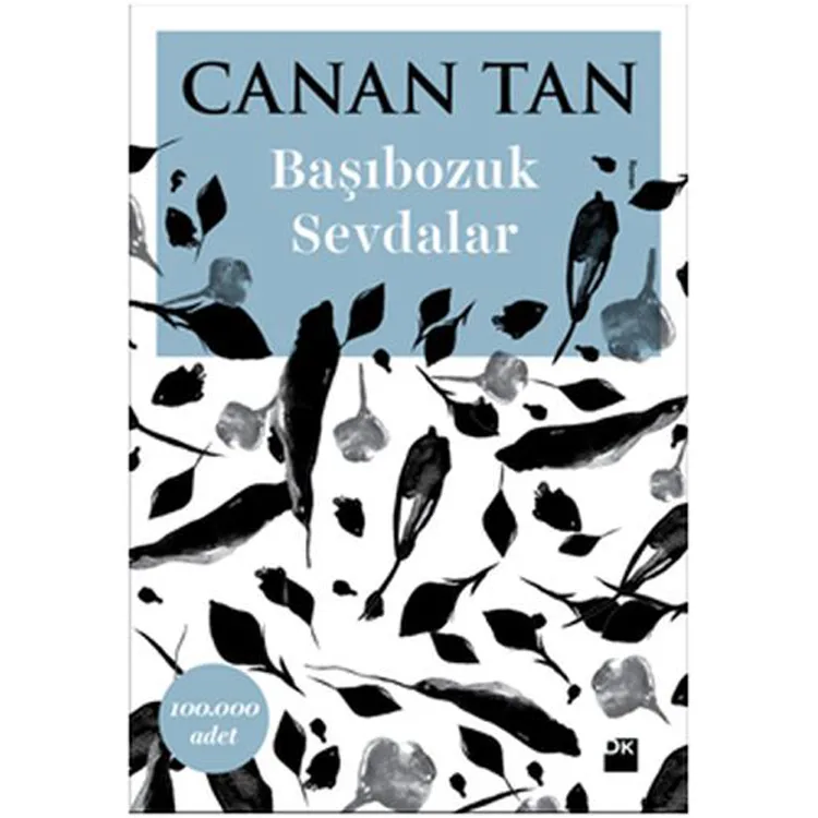 BAŞIBOZUK SEVDALAR