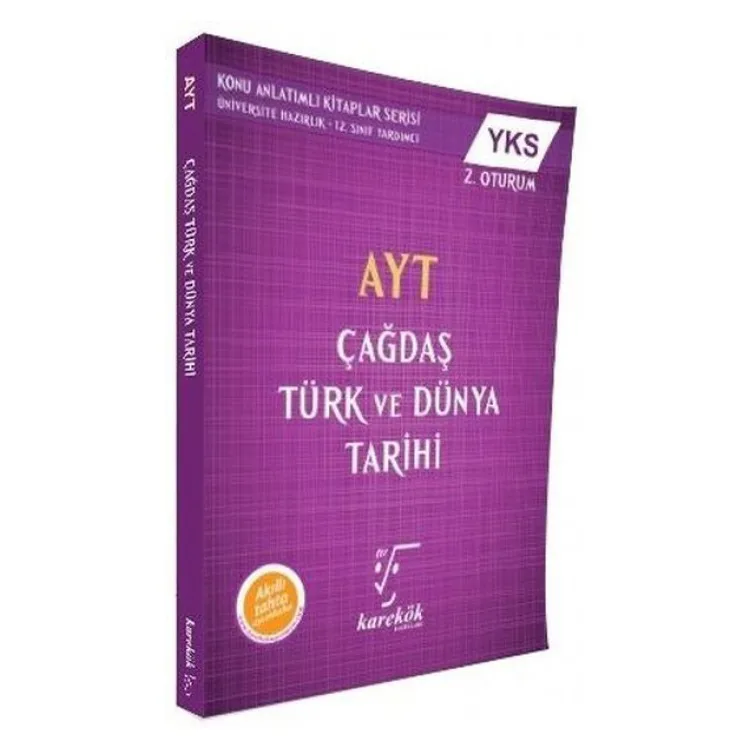 KAREKÖK AYT YKS ÇAĞDAŞ TÜRK VE DÜNYA TARİHİ KONU ANLATIMLI