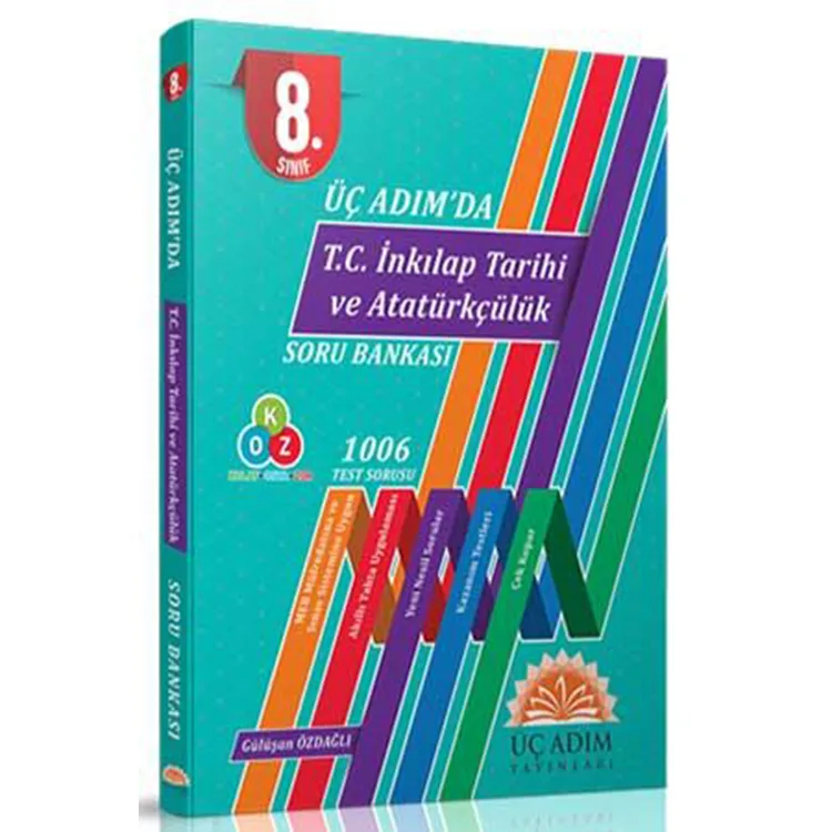 ÜÇ ADIM 8. SINIF ÜÇ ADIM'DA T.C İNKILAP TARİHİ VE ATATÜRKÇÜLÜK SORU BANKASI