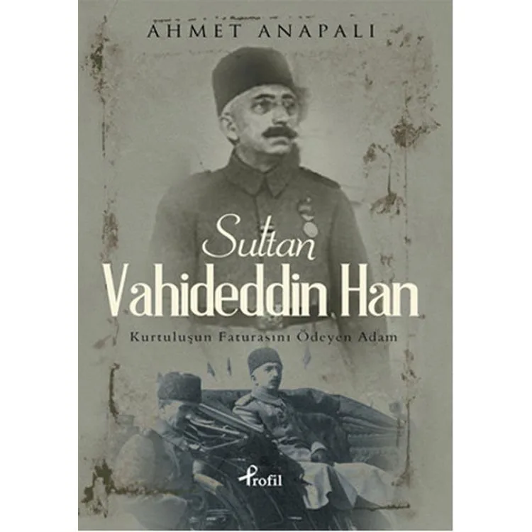 SULTAN VAHİDEDDİN HAN