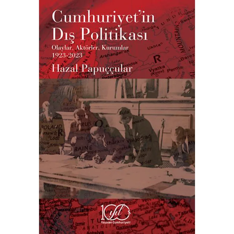 CUMHURİYET'İN DIŞ POLİTİKASI