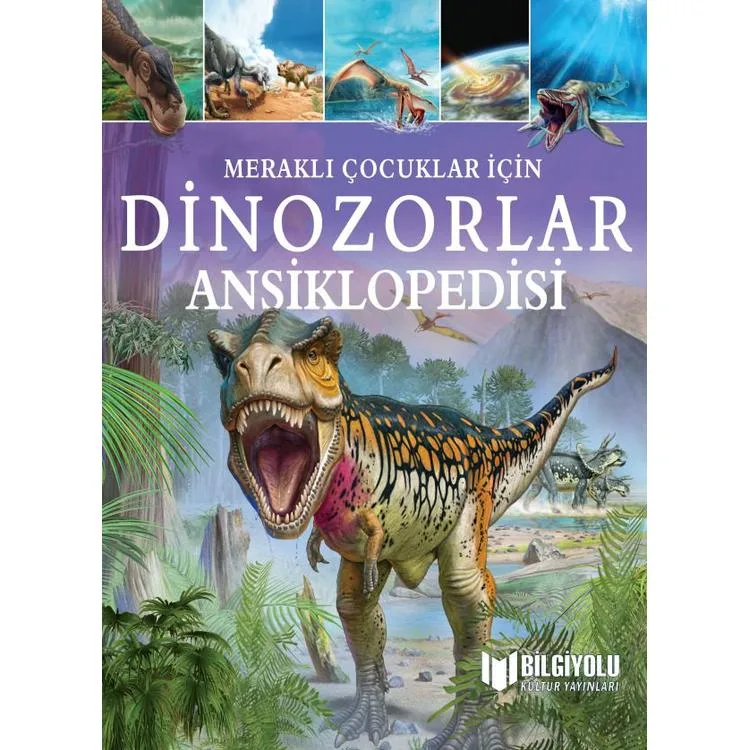 MERAKLI ÇOCUKLAR İÇİN DİNAZORLAR ANSİKLOPEDİSİ ( CİLTLİ SERT KAPAK )