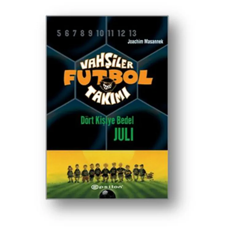 VAHŞİLER FUTBOL TAKIMI-4 DÖRT KİŞİYE BEDEL JULİ