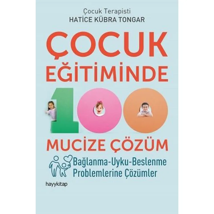 ÇOCUK EĞİTİMİNDE 100 MUCİZE ÇÖZÜM
