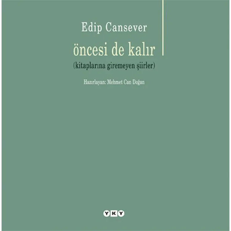 ÖNCESİ DE KALIR