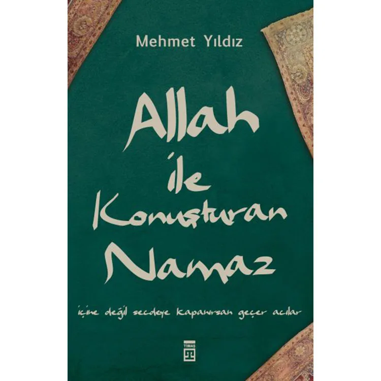ALLAH İLE KONUŞTURAN NAMAZ