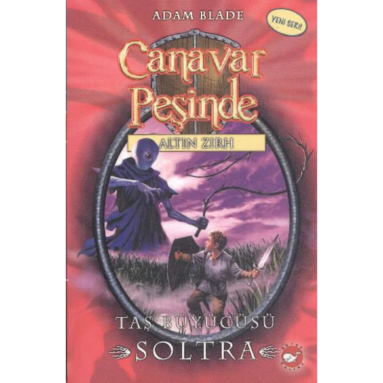 CANAVAR PEŞİNDE 09 - TAŞ BÜYÜCÜSÜ - SOLTRA