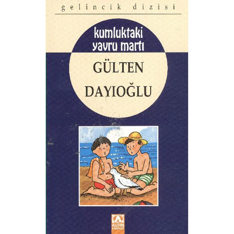 GELİNCİK DİZİSİ: KUMLUKTAKİ YAVRU MARTI