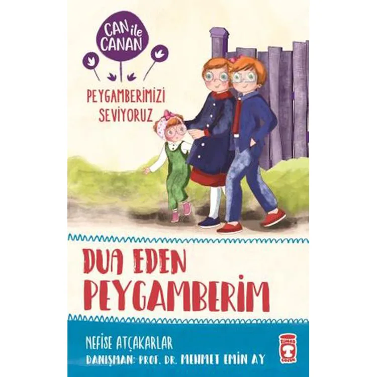 CAN İLE CANAN - PEYGAMBERİMİZİ SEVİYORUZ - DUA EDEN PEYGAMBERİM