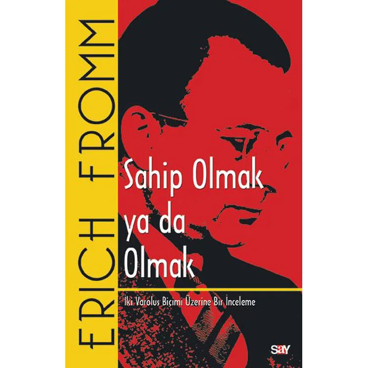 SAHİP OLMAK YA DA OLMAK