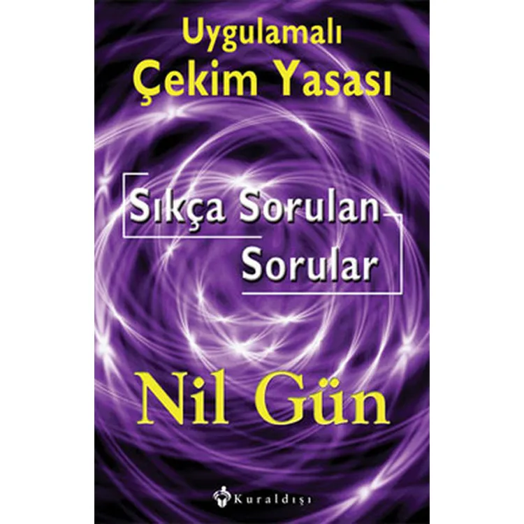 UYGULAMALI ÇEKİM YASASI SIKÇA SORULAN SORULAR