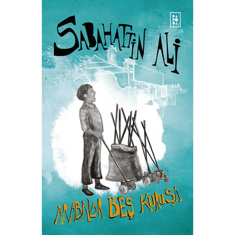 ARABALAR BEŞ KURUŞA / SABAHATTİN ALİ