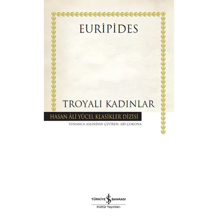 TROYALI KADINLAR - HASAN ALİ YÜCEL KLASİKLERİ