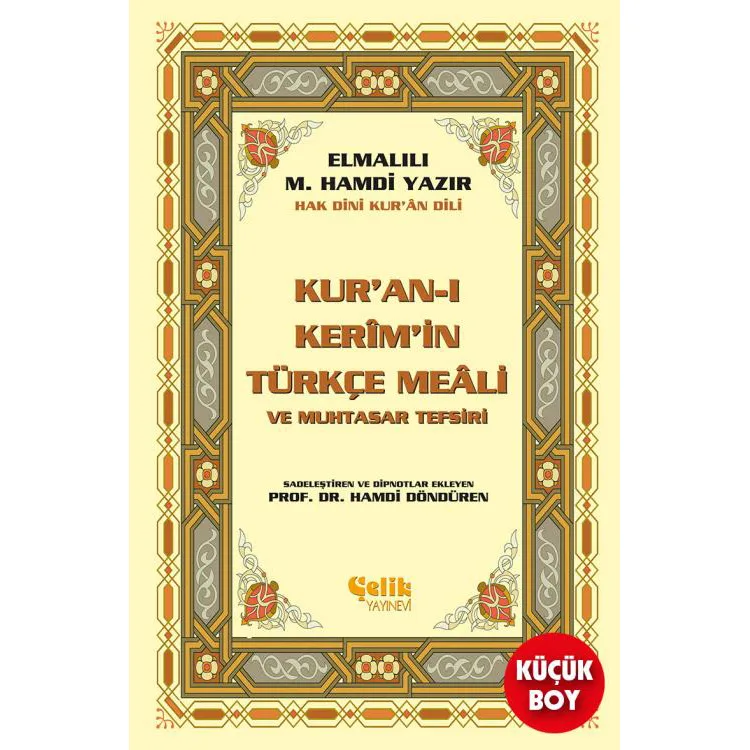 KUR'AN-I KERİM'İN METİNSİZ YÜCE MEALİ - KÜÇÜK BOY