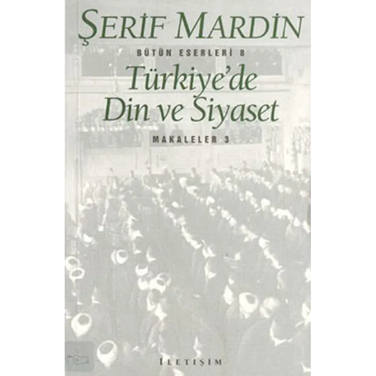 TÜRKİYE' DE DİN VE SİYASET - MAKALELER 3