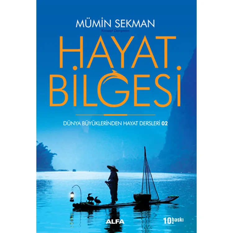 HAYAT BİLGESİ - DÜNYA BÜYÜKLERİNDEN HAYAT DERSLERi 2