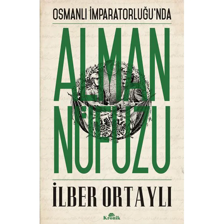 OSMANLI İMPARATORLUĞU' NDA ALMAN NÜFUZU