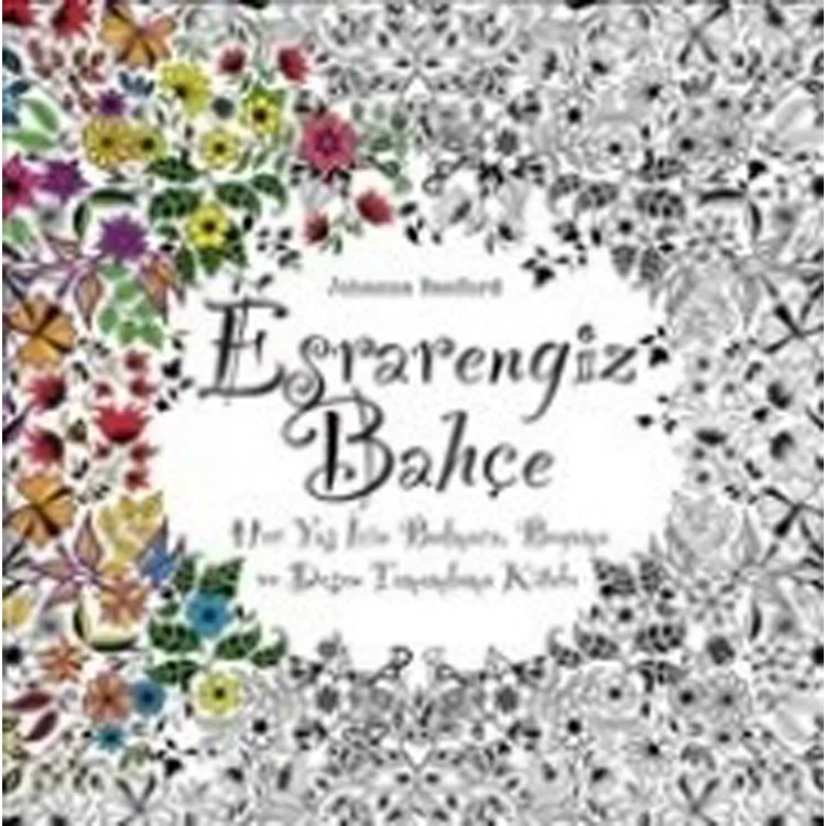 ESRARENGİZ BAHÇE