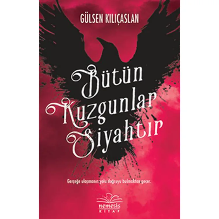 BÜTÜN KUZGUNLAR SİYAHTIR