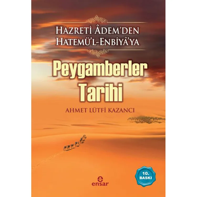 HAZRET-İ ADEM'DEN HATEMÜL ENBİYAYA PEYGAMBERLER TARİHİ