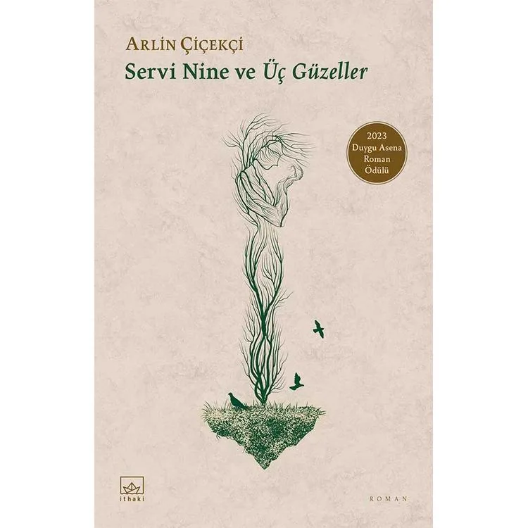 SERVİ NİNE VE ÜÇ GÜZELLER