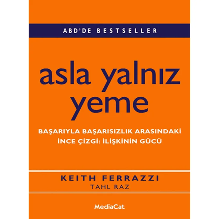ASLA YALNIZ YEME BAŞARIYLA BAŞARISIZLIK ARASINDAKİ İNCE ÇİZGİ İLİŞKİNİN GÜCÜ