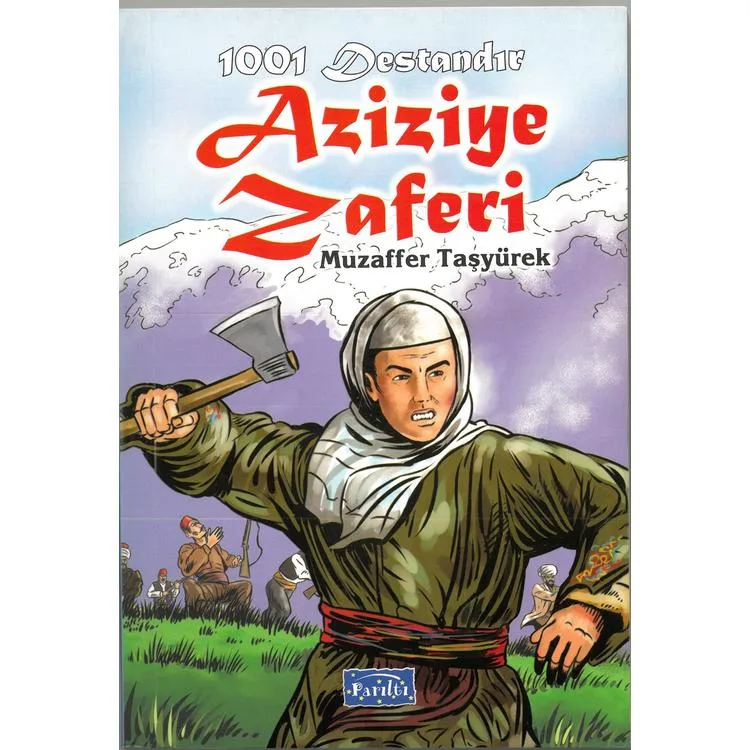 1001 DESTANDIR : AZİZİYE ZAFERİ