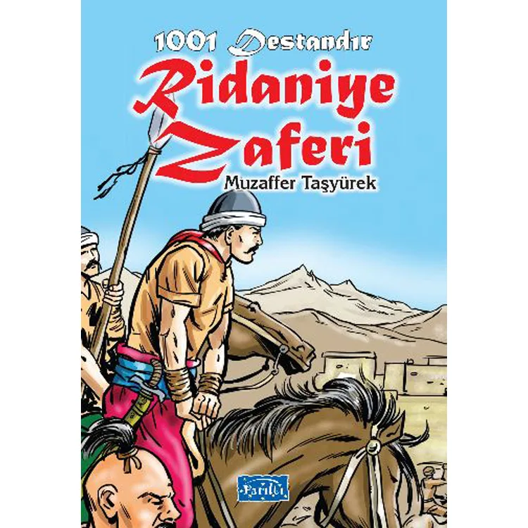 1001 DESTANDIR : RİDANİYE ZAFERİ