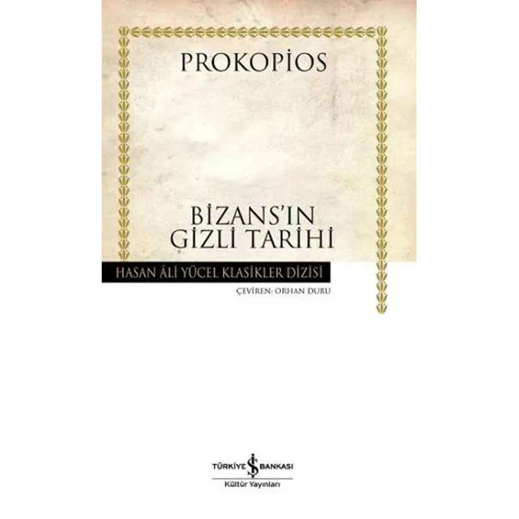 BİZANS'IN GİZLİ TARİHİ HASAN ALİ YÜCEL KLASİKLERİ