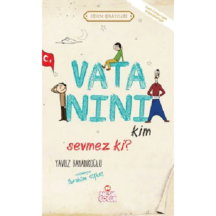ERDEM HİKAYELER VATANINI KİM SEVMEZ Kİ